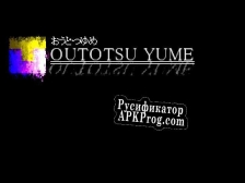 Русификатор для Outotsu Yume