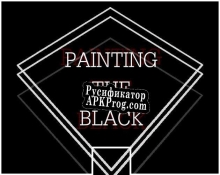 Русификатор для Painting the Black