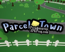 Русификатор для Parcel Town