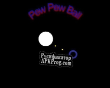 Русификатор для Pew Pew Ball (GrapeSoda42)