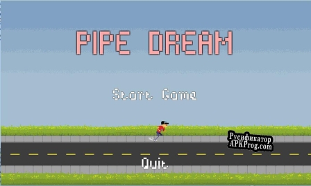 Русификатор для Pipe Dream (itch) (Dustin.Brown, KateCartwright)