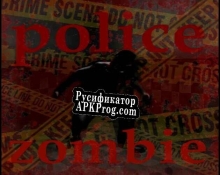 Русификатор для Police Zombie