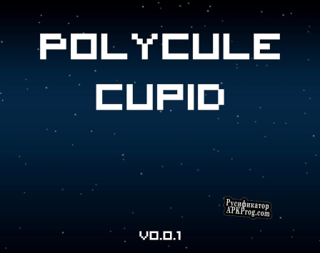 Русификатор для Polycule Cupid v0.0.1(Unfinished Rainbow Jam July 2018 Entry)