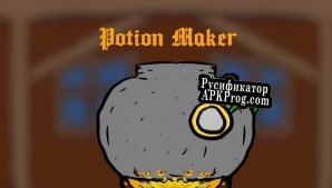 Русификатор для Potion Maker (Trippy33)