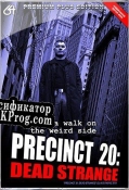 Русификатор для Precinct 20 Dead Strange