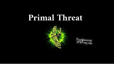 Русификатор для Primal Threat