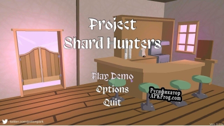 Русификатор для Project Shard Hunters