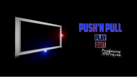 Русификатор для Pusn N Pull