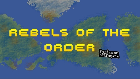 Русификатор для Rebels of the Order