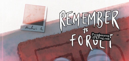 Русификатор для Remember To Forget