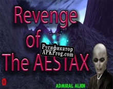 Русификатор для Revenge of The AESTAX