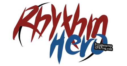 Русификатор для Rhythm Hero (GGMCAD)