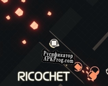 Русификатор для Ricochet (itch)