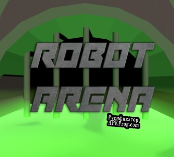 Русификатор для Robot Arena (itch) (Lionyre)