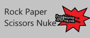 Русификатор для Rock Paper Scissors Nuke