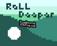 Русификатор для Roll Deeper