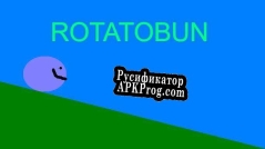 Русификатор для RotatoBUN