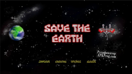 Русификатор для Save The Earth (Dianabvieira)