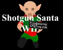 Русификатор для Shotgun Santa