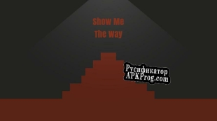 Русификатор для Show Me The Way (itch)