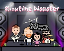 Русификатор для Showtime Disaster (Makushi)