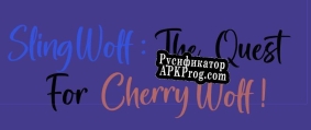 Русификатор для SlingWolf The Quest For CherryWolf