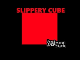 Русификатор для SLIPPERY CUBE (Clipa)