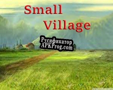 Русификатор для Small Village (Bardon)