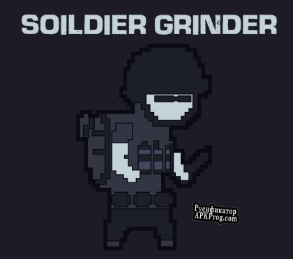 Русификатор для Soldier Grinder