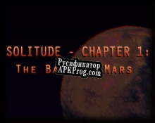 Русификатор для Solitude Chapter 1 The Base of Mars