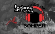 Русификатор для Sounds of Somber (MaximumFlyer)