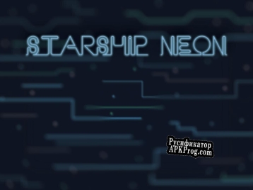 Русификатор для Starship Neon