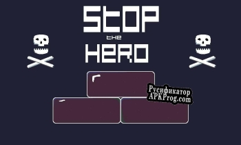 Русификатор для Stop The Hero (silver108)