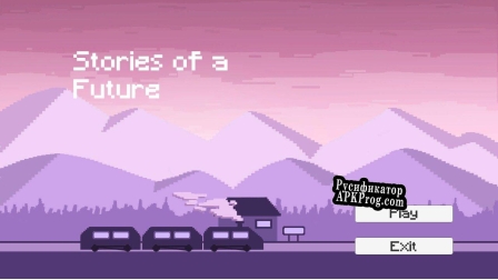 Русификатор для Stories of a future