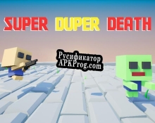 Русификатор для Super Duper Death