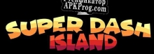 Русификатор для SuperDashIslandAlpha