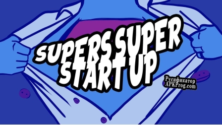 Русификатор для Supers Super Start Up (Team Biscuit)