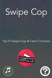 Русификатор для Swipe Cop