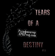 Русификатор для Tears of a Dark Destiny