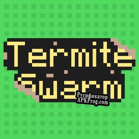 Русификатор для Termite Swarm