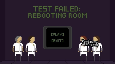 Русификатор для Test Failed Rebooting Room