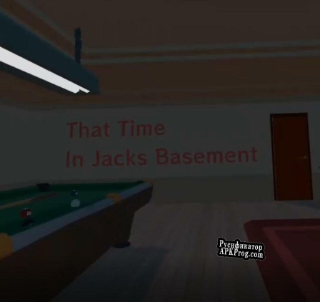 Русификатор для That Time in Jacks Basement