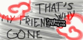 Русификатор для Thats Why My Friends Gone