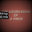 Русификатор для The Aggression Of a Virus