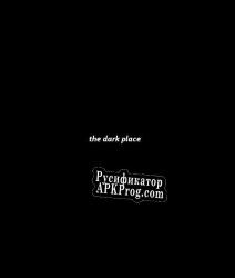 Русификатор для The Dark Place (heckinrobin)