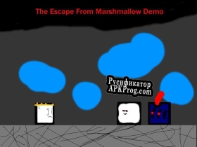 Русификатор для The Escape From Marshmallow