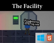 Русификатор для The Facility (itch) (Invixel)