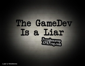 Русификатор для The GameDev Is A Liar