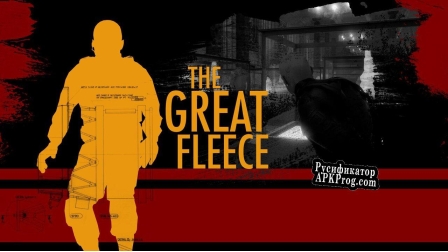 Русификатор для The Great Fleece (FrozenPhoenixStudios)