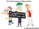 Русификатор для The Grim Adventures of Phineas and Ferb Candaces Adventure 4